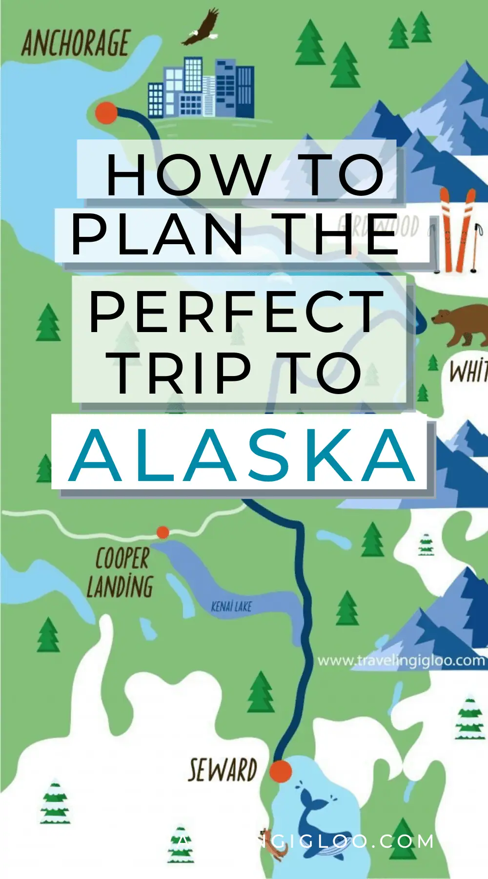Pinterest Image Plan the Perfect Trip to Alaska